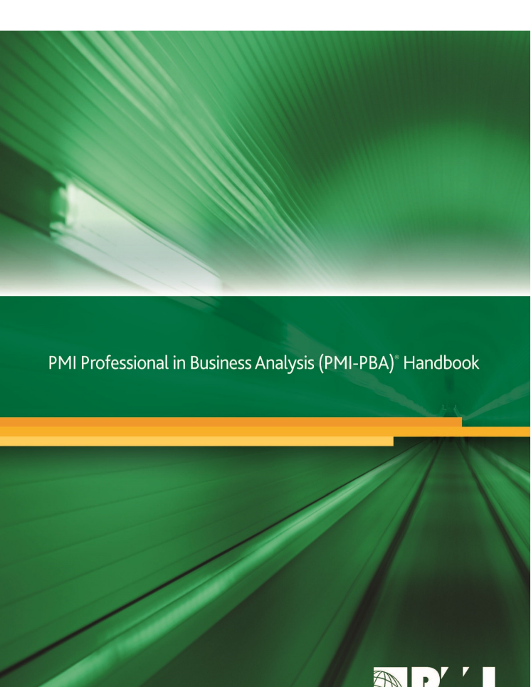 PMI Professional in Business Analysis (PMI-PBA)® - Handbook