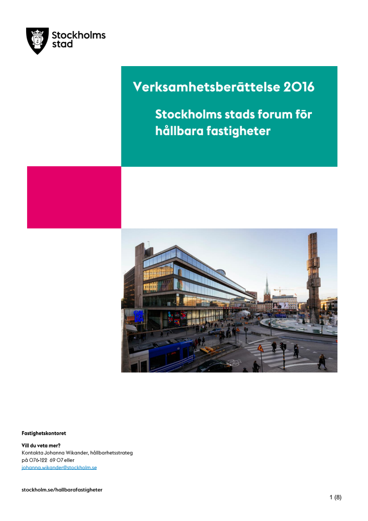 Verksamhetsberättelse 2016 för Stockholms stads forum för hållbara fastigheter