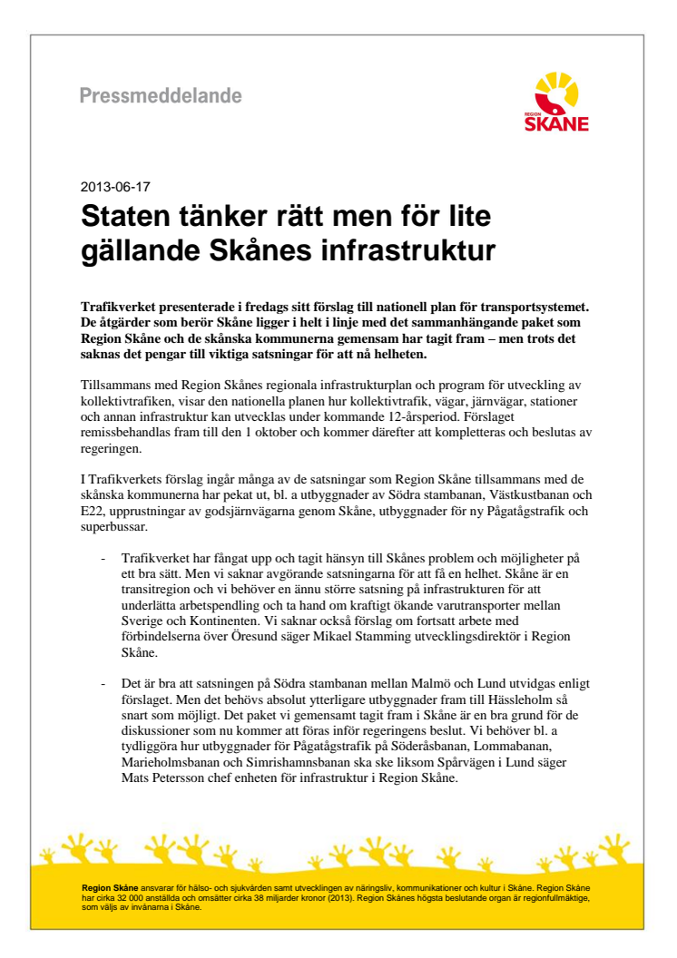 Staten tänker rätt men för lite gällande Skånes infrastruktur 