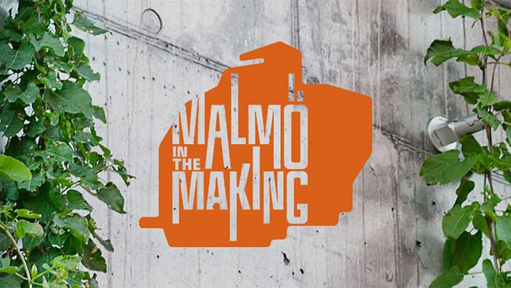 Malmö in the making