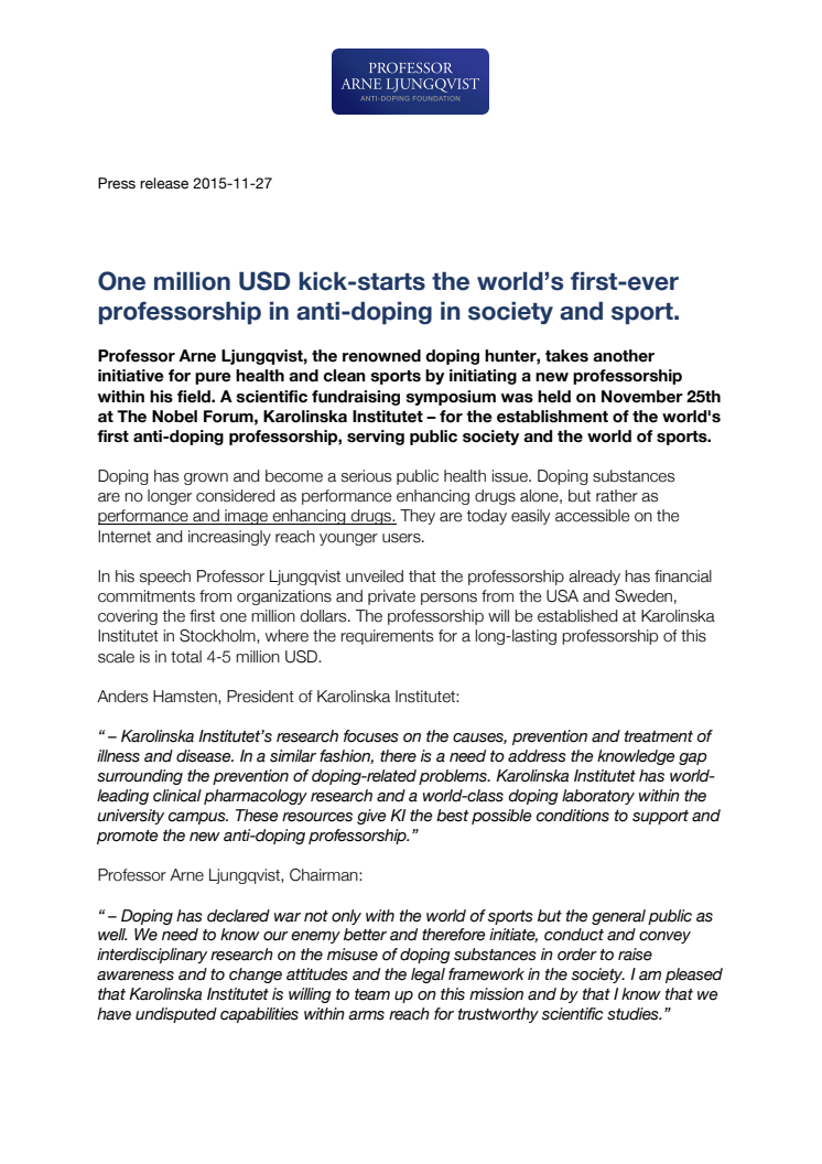 One million USD kick-starts the world’s first-ever professorship in anti-doping in society and sport.