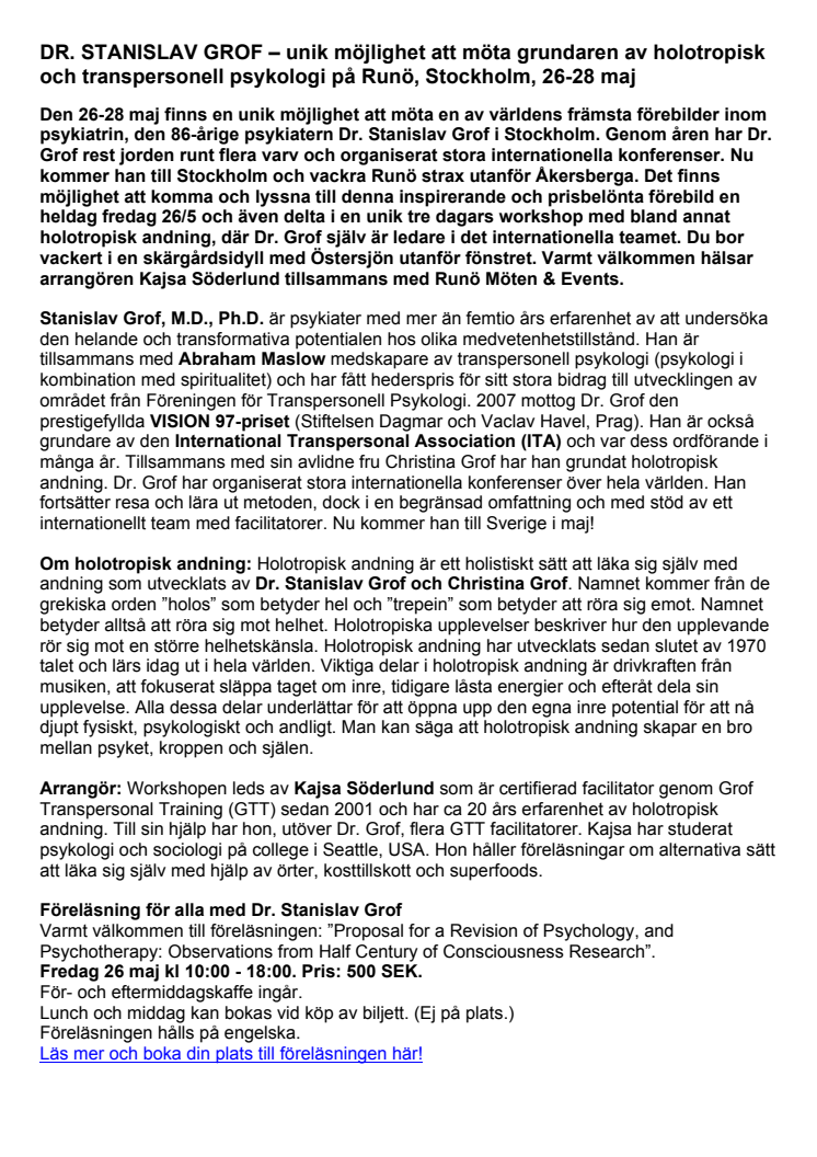 DR. STANISLAV GROF – unik möjlighet att möta grundaren av transpersonell psykologi och holotropisk andning på Runö, Stockholm, 26-28 maj