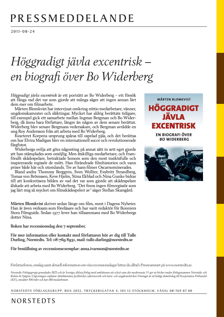 Höggradigt jävla excentrisk – en biografi över Bo Widerberg