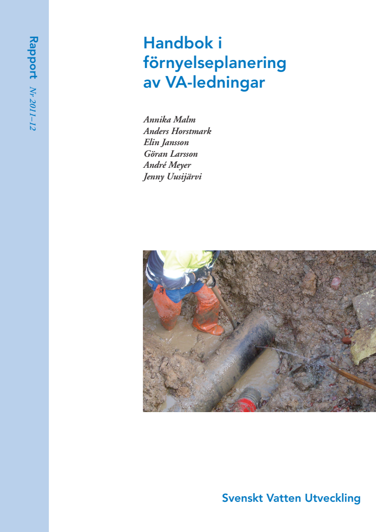 SVU-rapport 2011-12: Handbok i förnyelseplanering av VA-ledningar