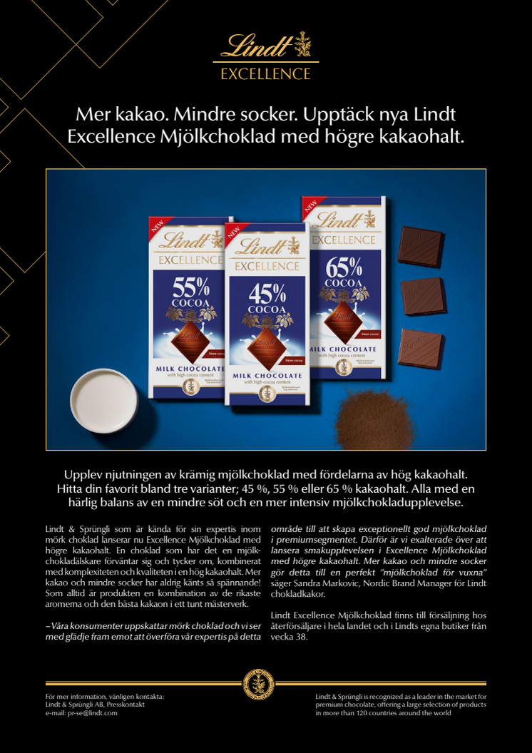 Mer kakao. Mindre socker. Upptäck nya Lindt Excellence Mjölkchoklad med högre kakaohalt.