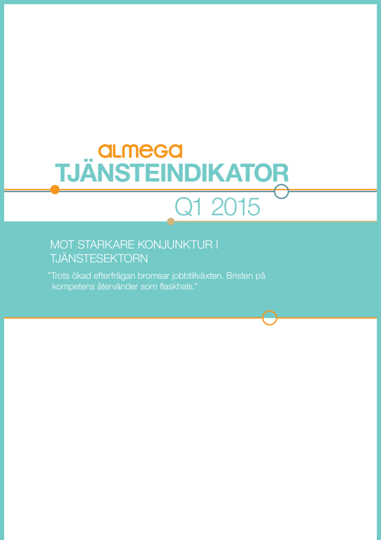 Sammanfattning av Almegas Tjänsteindikator Q1 2015