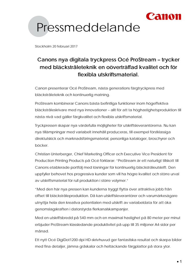 Canons nya digitala tryckpress Océ ProStream – trycker med bläckstråleteknik en oöverträffad kvalitet för flexibla utskriftsmaterial.