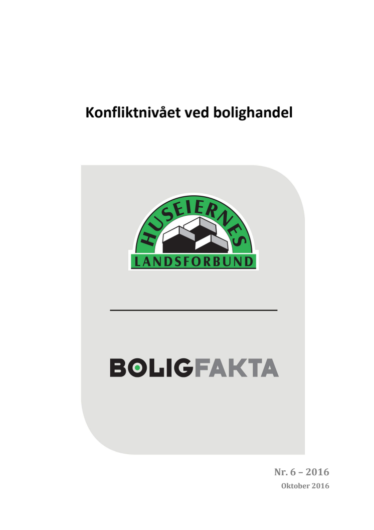 Boligfakta nr.6 2016, konfliktnivået ved bolighandel