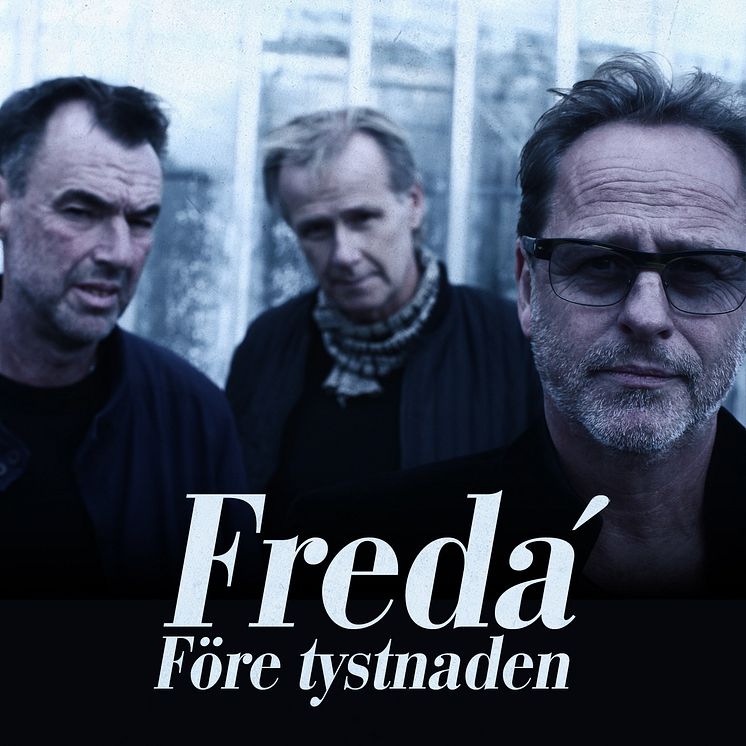 Freda singel Före Tystnaden