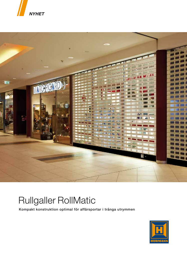Rullgaller RollMatic - Kompakt konstruktion optimal för affärsportar i trånga utrymmen