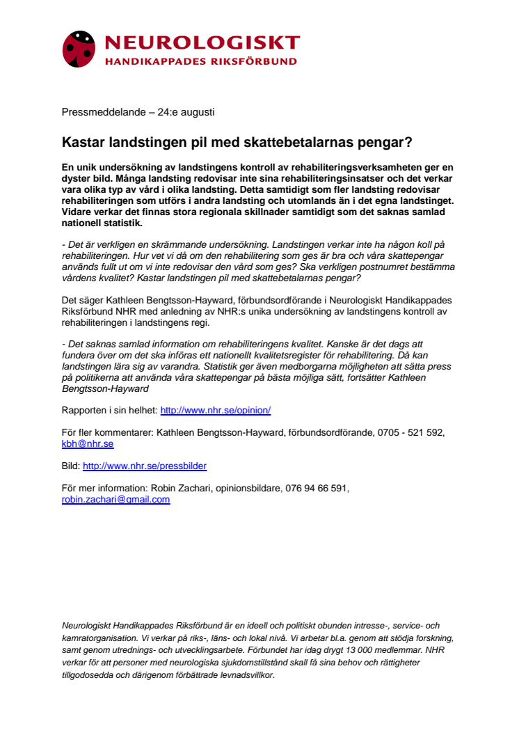 Kastar landstingen pil med skattebetalarnas pengar?