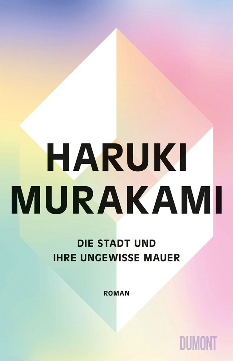 Die Stadt und die ungewisse Mauer - Haruki Murakami