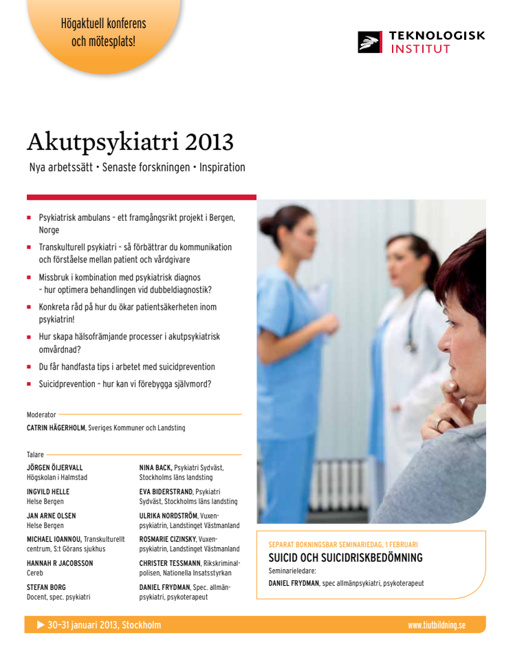 Akutpsykiatri 2013 - Nya arbetssätt - Senaste forskningen - Inspiration   