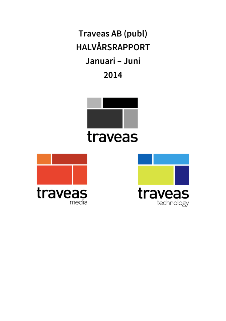 TRAVEAS AB Halvårsrapport Januari till Juni 2014