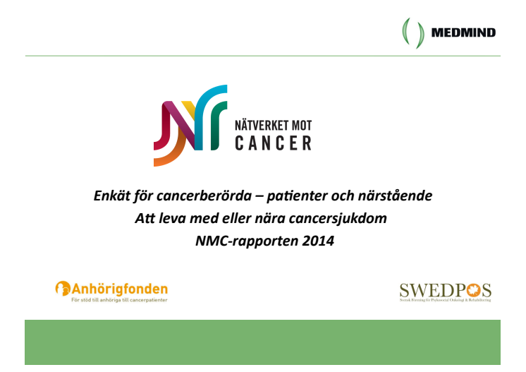 NMC-rapporten 2014: Enkät för cancerberörda – patienter och närstående. Att leva med eller nära cancersjukdom