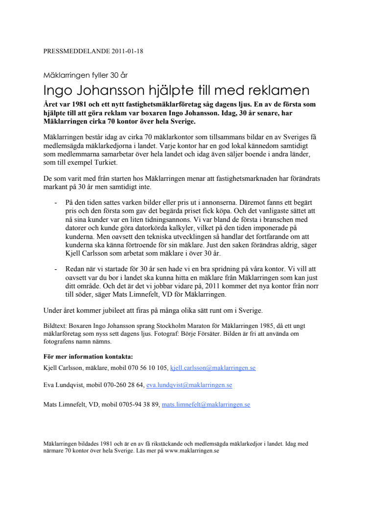 Ingo Johansson hjälpte till med reklamen - Mäklarringen fyller 30 år 