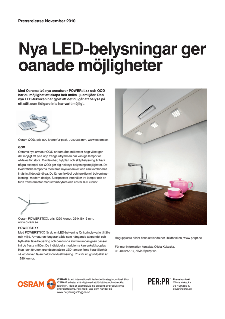 Nya LED-belysningar ger oanade möjligheter