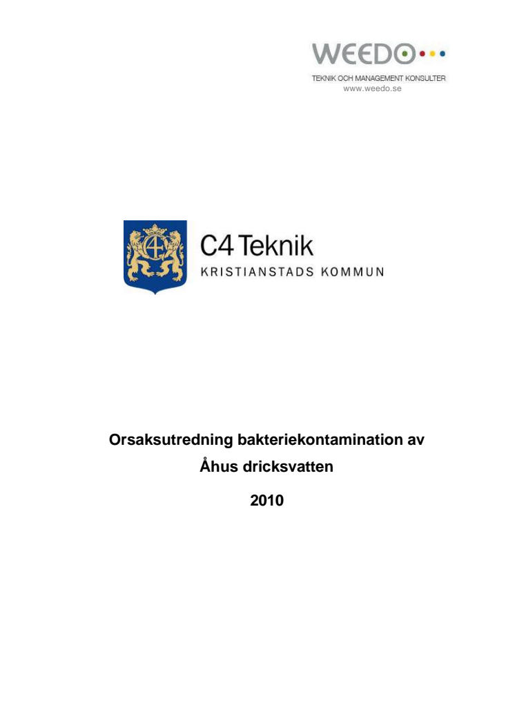 Orsaksutredning bakteriekontamination av dricksvattnet i Åhus 2010