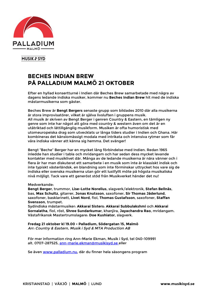Beches Indian Brew på Palladium Malmö 21 oktober