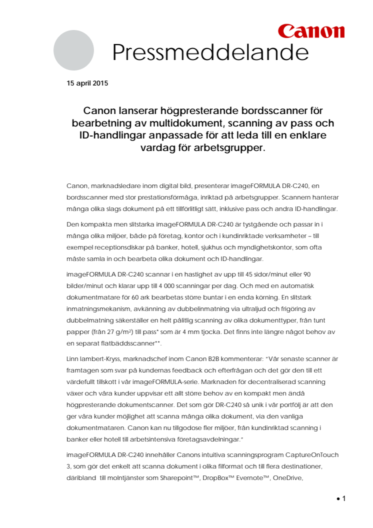 Canon lanserar högpresterande bordsscanner för bearbetning av multidokument, scanning av pass och ID-handlingar anpassade för att leda till en enklare vardag för arbetsgrupper.