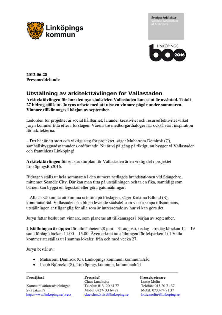 Utställning av arkitekttävlingen för Vallastaden 