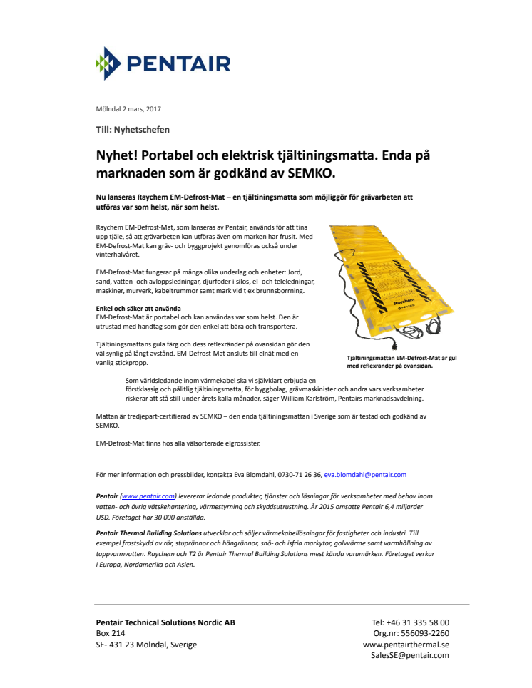 Ny portabel, elektrisk tjältiningsmatta. Enda på marknaden som är godkänd av SEMKO. 