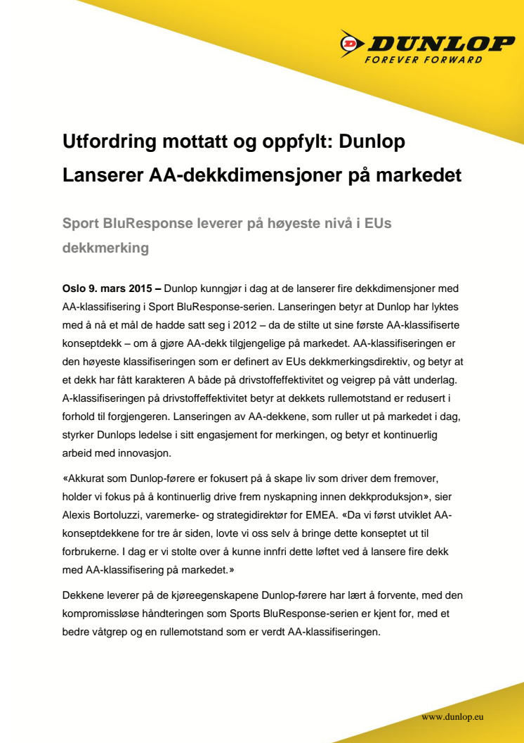 Utfordring mottatt og oppfylt: Dunlop Lanserer AA-dekkdimensjoner på markedet
