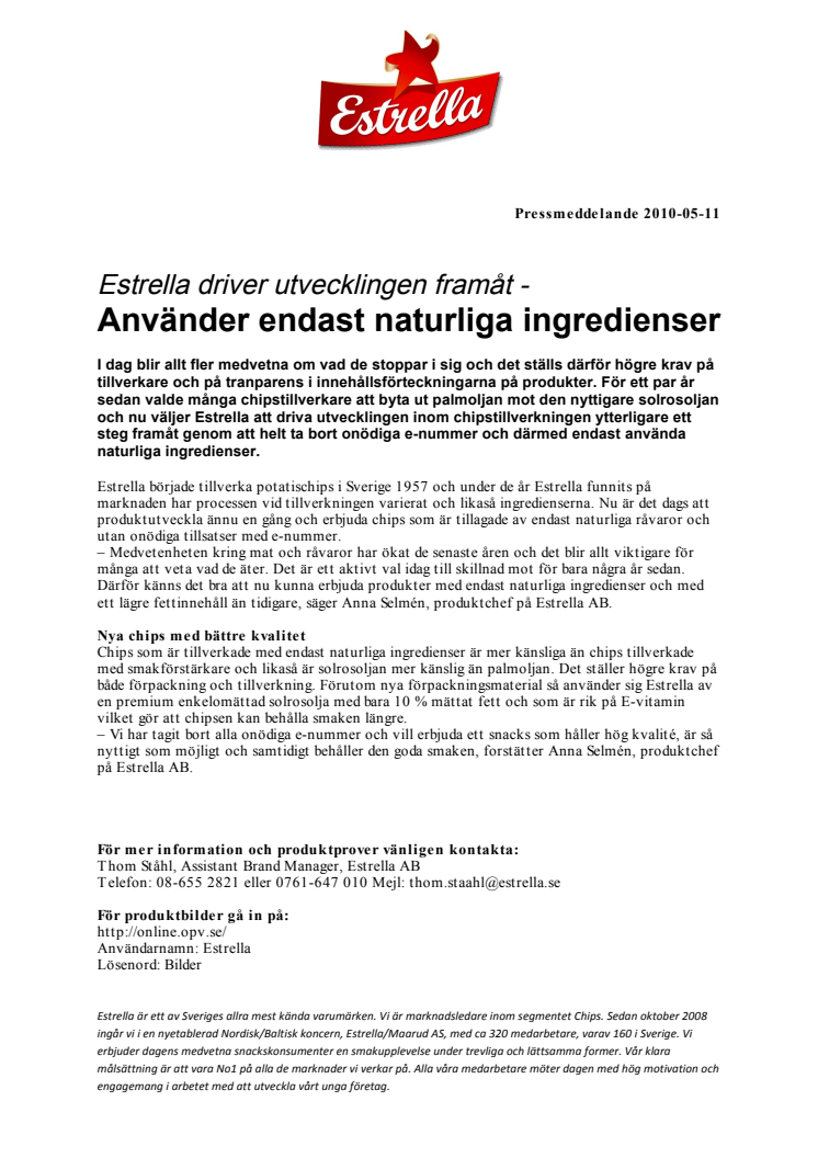 Estrella driver utvecklingen framåt - Använder endast naturliga ingredienser