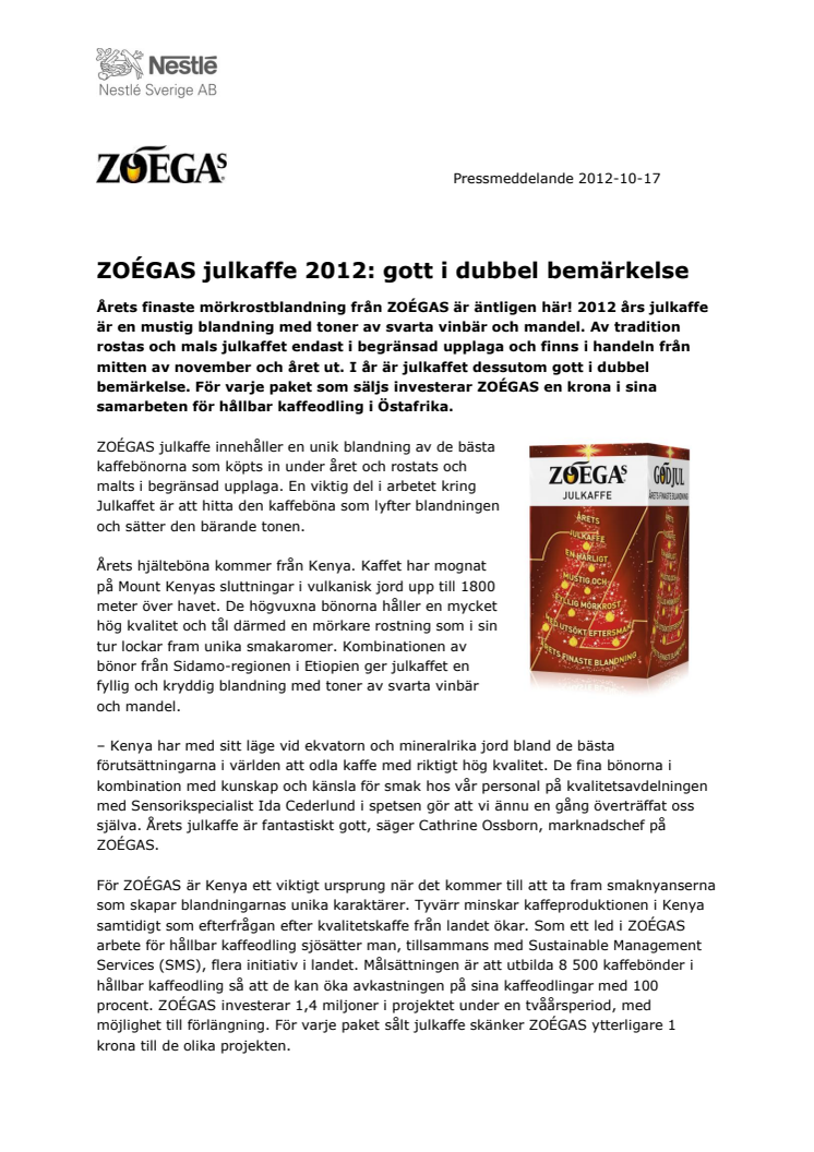 ZOÉGAS julkaffe 2012: gott i dubbel bemärkelse