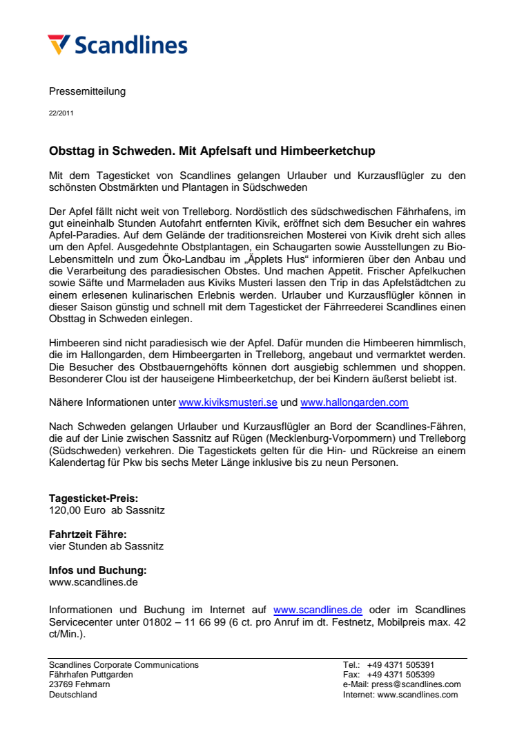 Obsttag in Schweden. Mit Apfelsaft und Himbeerketchup