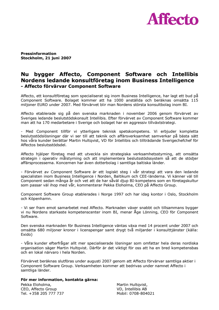 Nu bygger Affecto, Component Software och Intellibis Nordens ledande konsultföretag inom Business Intelligence