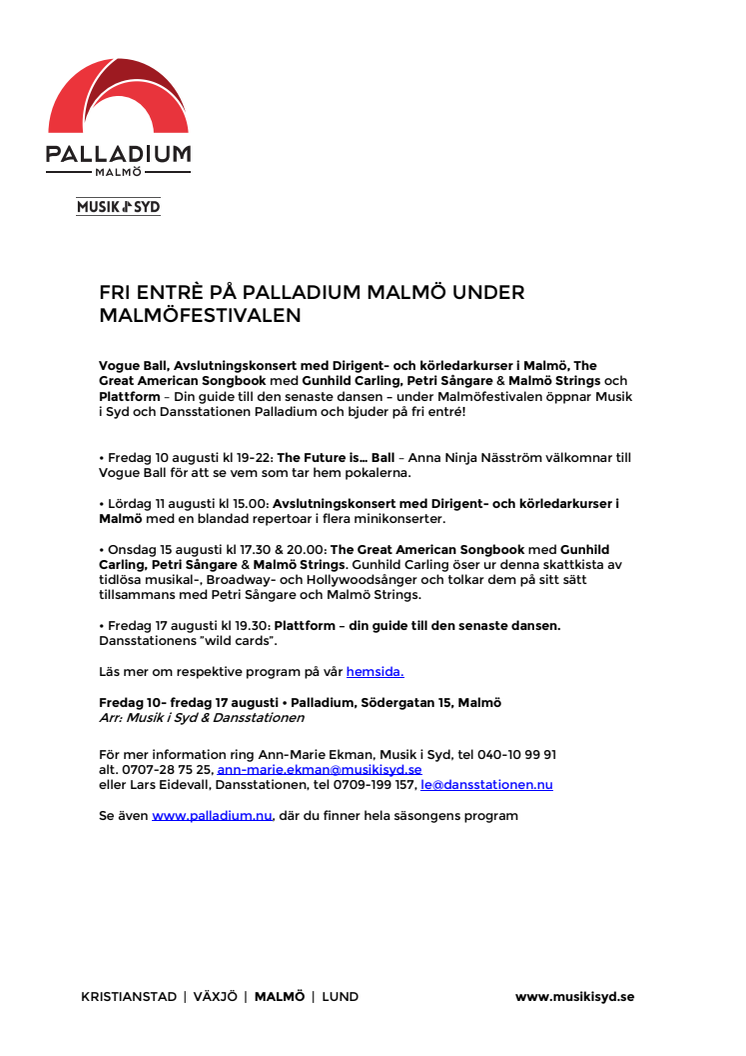 Fri entré på Palladium under Malmöfestivalen 2018