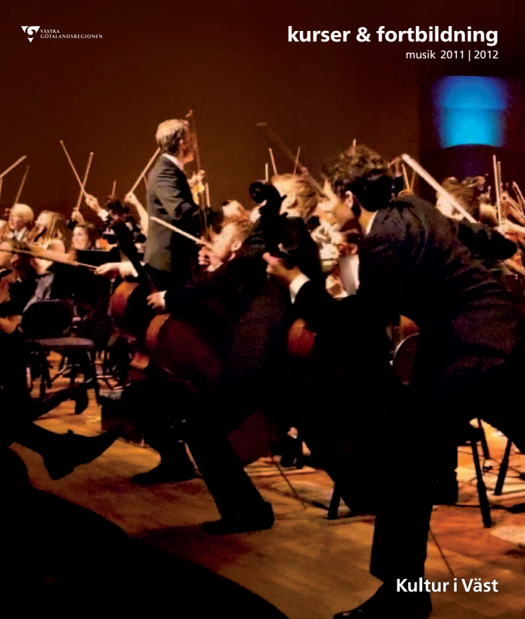 Kultur i Väst: Kurser & fortbildning musik 2011-2012