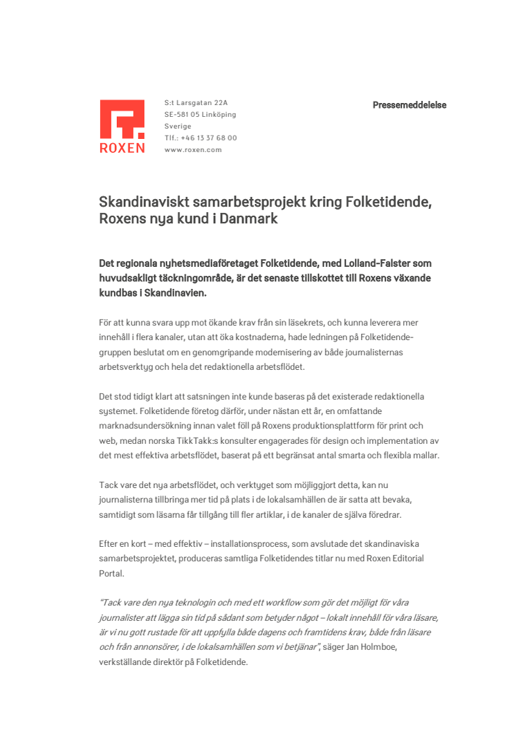 Skandinaviskt samarbetsprojekt kring Folketidende, Roxens nya kund i Danmark