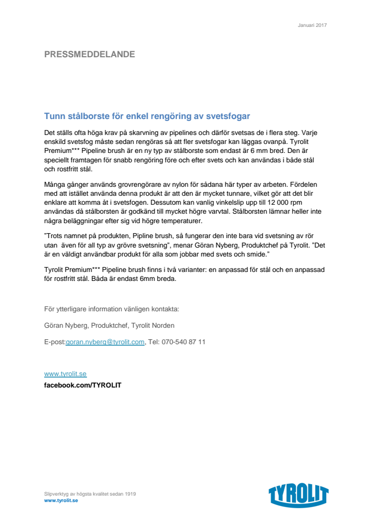 Tunn stålborste för enkel rengöring av svetsfogar