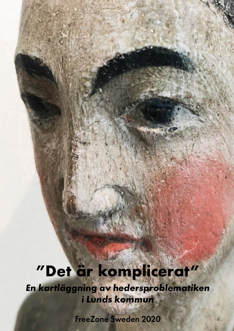 ”Det är komplicerat ”, en kartläggning av hedersproblematiken i Lunds kommun.pdf