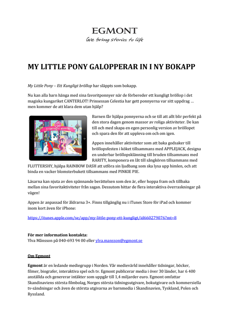 My Little Pony – Ett Kungligt bröllop har släppts som bokapp. 