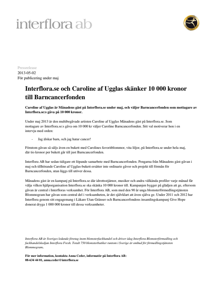 "Jag älskar barn, och jag hatar cancer!" Caroline af Ugglas stödjer tillsammans med Interflora.se Barncancerfonden under hela maj