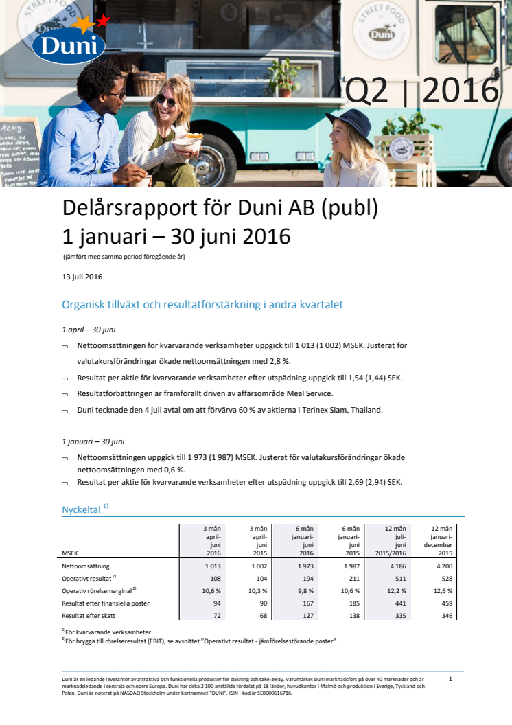 Delårsrapport för Duni AB (publ) 1 januari – 30 juni 2016