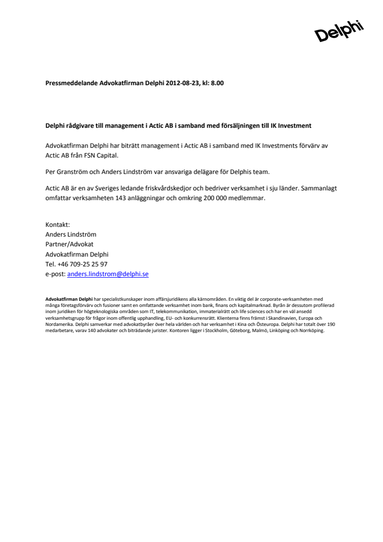 Delphi rådgivare till management i Actic AB i samband med försäljningen till IK Investment