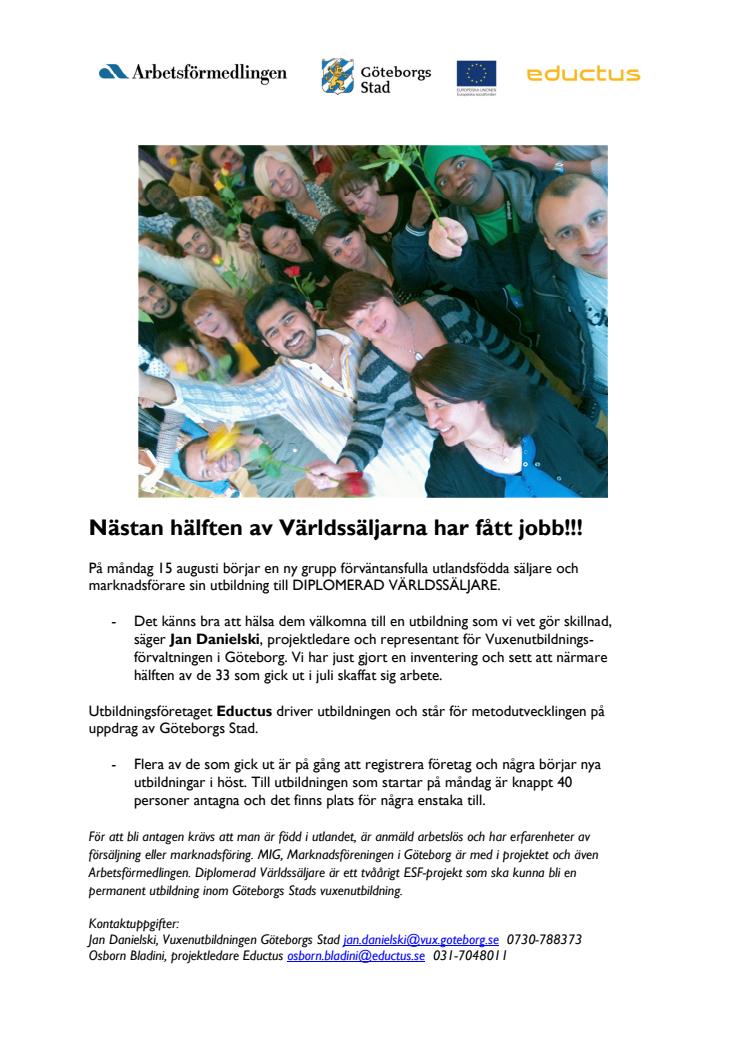 Nästan hälften av Världssäljarna har fått jobb!!!