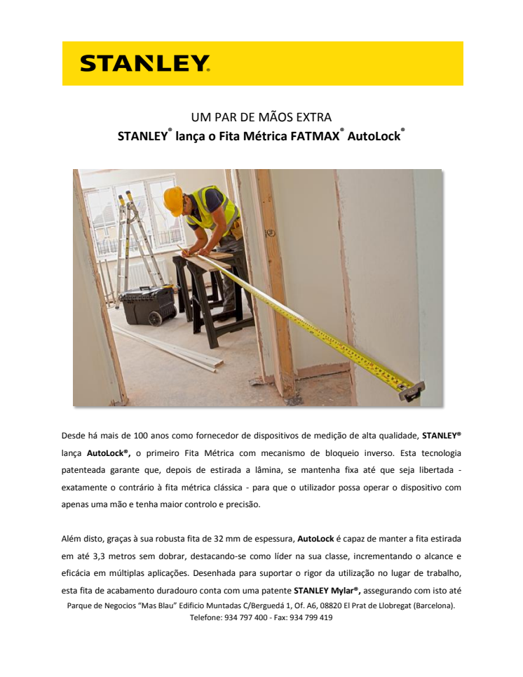 UM PAR DE MÃOS EXTRA   STANLEY® lança o Fita Métrica FATMAX® AutoLock®