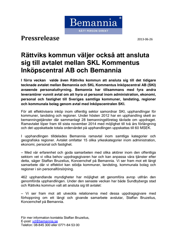 Rättviks kommun väljer också att ansluta sig till avtalet mellan SKL Kommentus Inköpscentral AB och Bemannia
