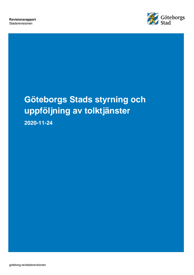 Rapport – Granskning av Göteborgs Stads styrning och uppföljning av tolktjänster