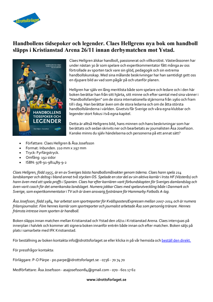 Handbollens tidsepoker och legender. Claes Hellgrens nya bok om handboll släpps i Kristianstads Arena 26/11 innan derbymatchen mot Ystad.