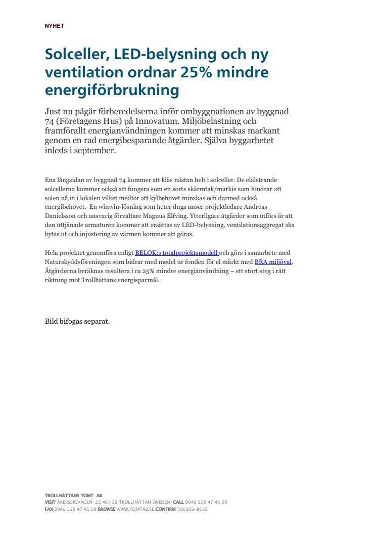 Solceller, LED-belysning och ny ventilation ordnar 25% mindre energiförbrukning
