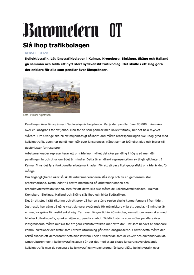 Slå ihop trafikbolagen