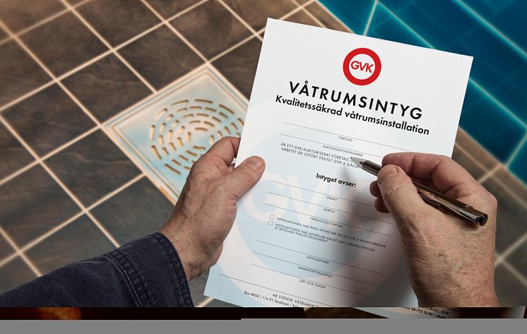 Våtrumsintyget som är en ren värdehandling utfärdas av GVK-företaget efter avslutat jobb