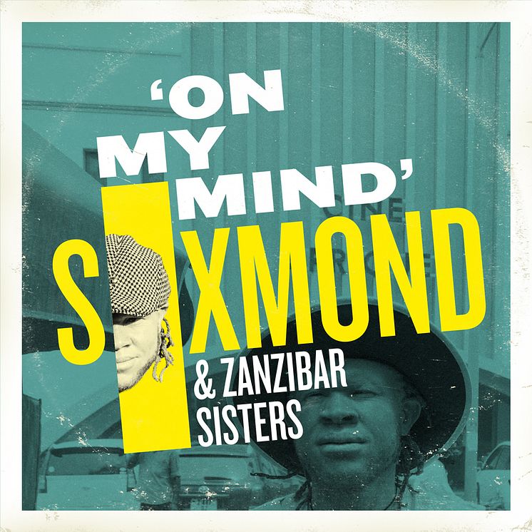 Omslag On my mind, Sixmond & Zanzibar Sisters