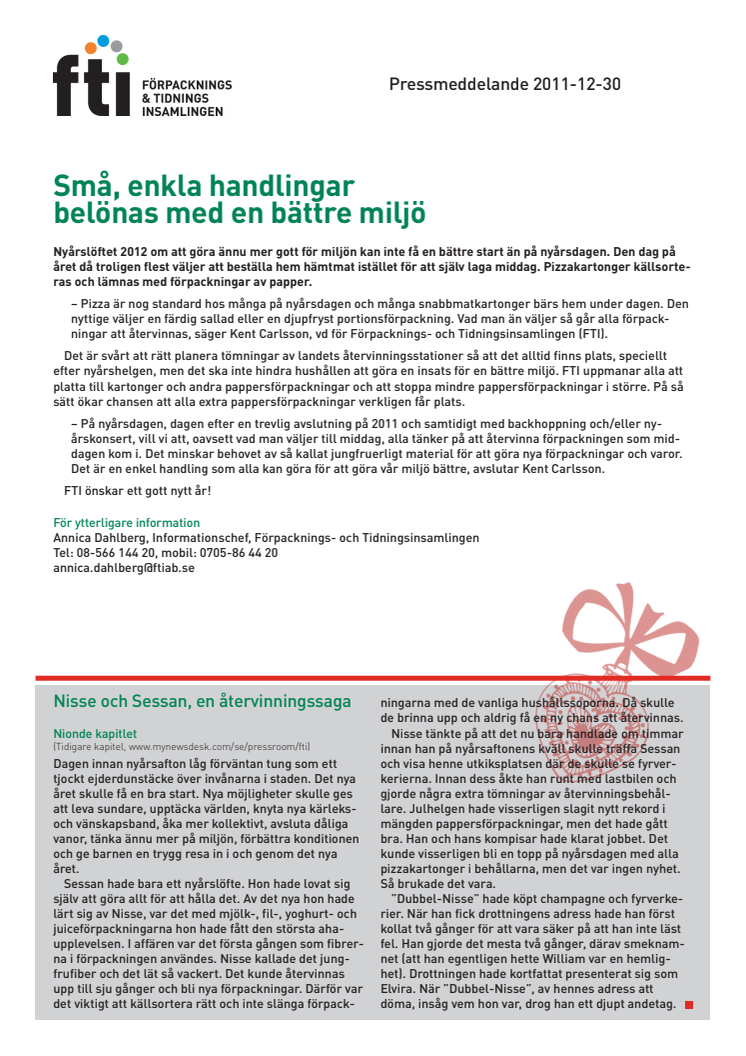 Små, enkla handlingar  belönas med en bättre miljö
